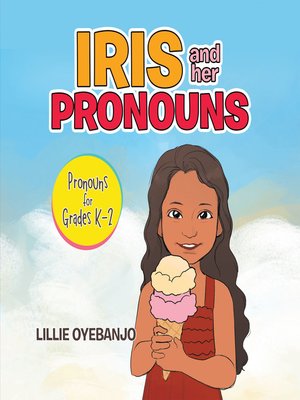 cover image of Iris and Her Pronouns